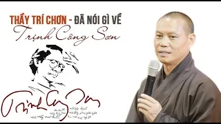 Thầy Trí Chơn NÓI GÌ VỀ NHẠC Trịnh Công Sơn (rong chơi cõi Trịnh)