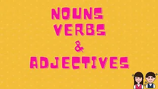 Nouns Verbs and Adjectives