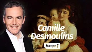 Au cœur de l'histoire: Camille Desmoulins (Franck Ferrand)