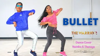 Bullet (Telugu) | The Warriorr | Dance cover | Nainika & Thanaya | Simbu | DSP