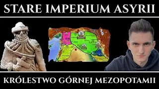 Stare Imperium Asyrii - Zapomniane Królestwo Górnej Mezopotamii Szamszi-Adada i powstanie Aszuru