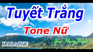 Tuyết Trắng - Karaoke - Tone Nữ - Nhạc Sống - gia huy beat