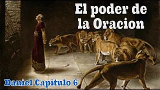 Daniel Capítulo 6: El poder de la Oración