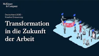 Deutschland 2030 - Kreative Erneuerung: Transformation in die Zukunft der Arbeit