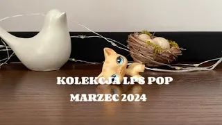 LPS: Moja kolekcja LPS pop!