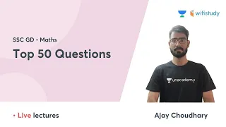 Top 50 Maths Questions | SSC GD | By Ajay Sir