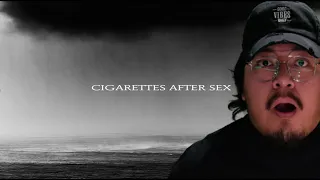 1ST LISTEN REACTION YOU'RE THE ONLY GOOD THING IN MY LIFE Cigarettes After Sex