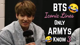 BTS Iconic Lines Only ARMYs Know Part 3