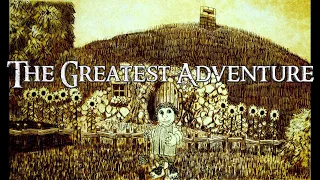 The Greatest Adventure - Clamavi De Profundis