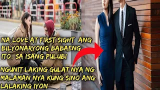 Na Love at first Sight ang Bilyonaryo Babae na ito sa isang palubi at laking gulat nya ng makilala.