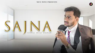 SAJNA ( Full Song ) - Sooraj Zejax Anuragi | Asish Siwas | Bablu Khan | Latest Hindi Song 2024