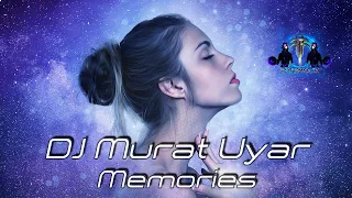 DJ Murat Uyar - Memories