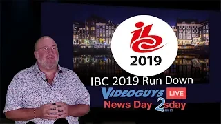 IBC2019 Roundup: Videoguys News Day 2sDay LIVE Webinar