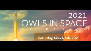 2021 Owls in Space Symposium