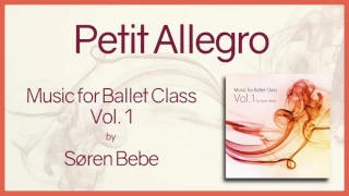Music for Ballet Class Vol.1 "Petit Allegro" - original piano songs by jazz pianist Søren Bebe