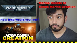 Marine Reacts to Space Marine Creation Recruitment (By Luetin09)