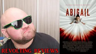 Revolting Reviews: Abigail (2024)