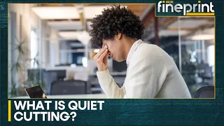 After quiet quitting, quite firing comes 'quiet cutting' | Latest World News | WION Fineprint