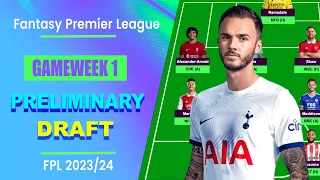 FPL Gameweek 1: PRELIMINARY FIRST DRAFT! | Fantasy Premier League 2023/24