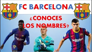 JUGADORES BARCELONA |⚽ ¿LOS CONOCES A TODOS?⚽