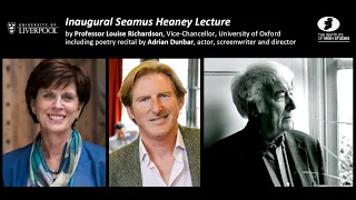 Inaugural Seamus Heaney Lecture (2019) - Professor Louise Richardson - Adrian Dunbar