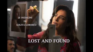 LOST AND FOUND - "Le indagini di Lolita Lobosco"