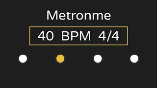 Metronome | 40 BPM | 4/4 Time (with Accent )