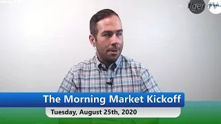 August 25th, The Morning Market Kickoff with Tommy O'Brien on TFNN - 2020
