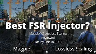 Magpie VS Lossless Scaling FSR Reviewed in RDR2