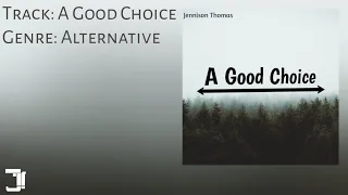 Jennison Thomas - A Good Choice (Official Audio)