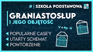 OBJĘTOŚĆ GRANIASTOSŁUPA 🗿 - Jak liczyć, aby wyliczyć? ✅️ | Matematyka Klasa 8