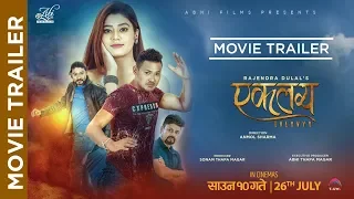 EKLAVYA - Nepali Movie Trailer || Sonam Thapa Magar, Osin Bhattarai, Puskar Raut, Mahima Silwal
