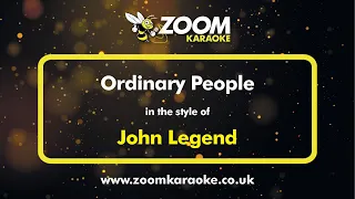 John Legend - Ordinary People - Karaoke Version from Zoom Karaoke