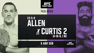 UFC Vegas 90: Allen x Curtis 2 | 6 de Abril | Ao Vivo no UFC Fight Pass