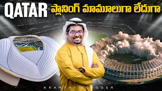 QATAR Master Plan | What Happens to Stadiums after the FIFA World Cup? | Kranthi Vlogger