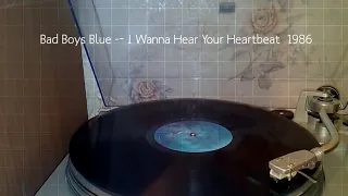 Bad Boys Blue ‎– I Wanna Hear Your Heartbeat  1986 (Technics SL-D3)