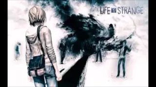 Life Is Strange Soundtrack  [Power To Progress by Darren and Steven]