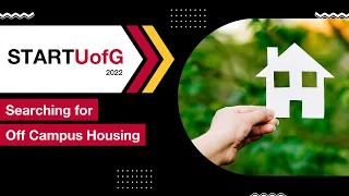 START UofG Virtual Info Session: Searching for Off Campus Housing (June 22nd)