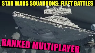 Competitive STAR WARS SQUADRONS Ranked! -- Fleet Battles Live