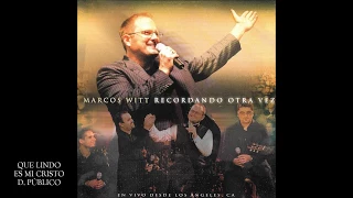 Marcos Witt Recordando Otra Vez HD