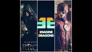 Imagine Dragons MegaMix DC Arrowverse