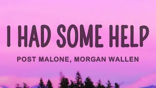 Post Malone - I Had Some Help ft. Morgan Wallen