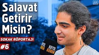 Salavat Getirir Misin? - Sokak Röportajı