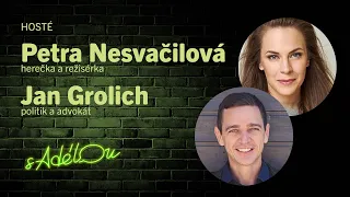 Talkshow S Adélou: Petra Nesvačilová a Jan Grolich