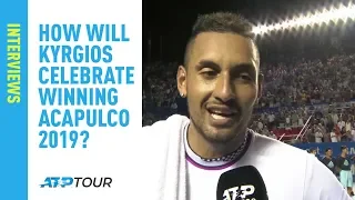 How Will Kyrgios Celebrate Winning Acapulco 2019?