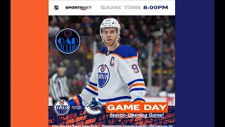 Oilers After Dark Season-Opening Game 1 - #EdmontonOilers #VancouverCanucks | -OAD Livestream 106