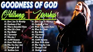 Best Ultimate Hillsong Music Praise Songs 2024 ✝️ Goodness Of God Special Hillsong Worship Songs