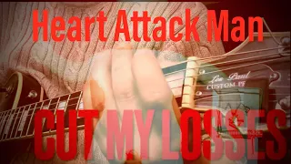 Heart Attack Man- Cut My Losses Cover