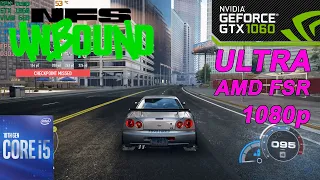 Need for Speed: Unbound ➤ GTX 1060 6Gb (ULTRA settings + AMD FSR 1080p)