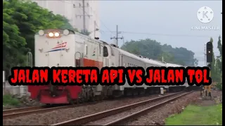 Jalan Kereta Api vs Jalan Tol